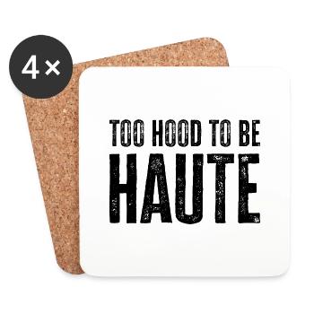 Too Hood to be Haute Urban Design - Perfektes Geschenk - Untersetzer (4er-Set) - Weiß - Vorne