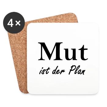 Mut ist der Plan - Untersetzer (4er-Set) - Weiß - Vorne
