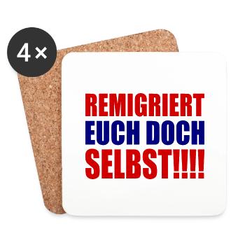 remigriert euch doch selbst - Untersetzer (4er-Set) - Weiß - Vorne