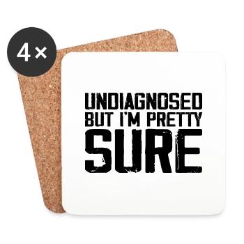Undiagnosed But I'm Pretty Sure Funny Announcement - Coasters (set of 4) - white - Front