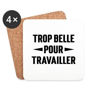 Trop belle pour travailler - Dessous de verre (lot de 4) - blanc - Devant