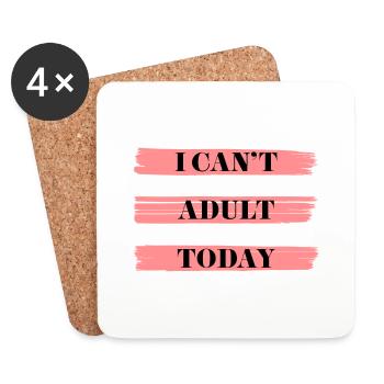 I CAN'T ADULT TODAY - Coasters (set of 4) - white - Front