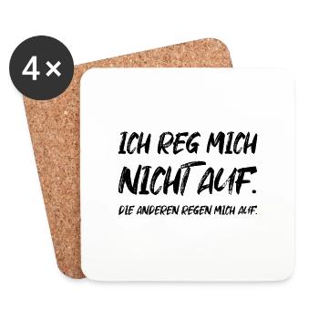 Ich Reg Mich Nicht Auf Die Anderen - Untersetzer (4er-Set) - Weiß - Vorne