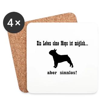 Ein Leben ohne Mops... - Untersetzer (4er-Set) - Weiß - Vorne