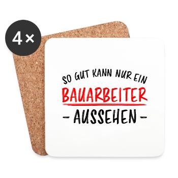 Bauarbeiter Lustiger Spruch Baustelle Job Geschenk - Untersetzer (4er-Set) - Weiß - Vorne