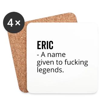 Eric ein Name für verdammte Legenden - Untersetzer (4er-Set) - Weiß - Vorne