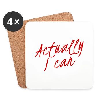 Actually ... I CAN !!! Neues Design / NEW DESIGN - Untersetzer (4er-Set) - Weiß - Vorne