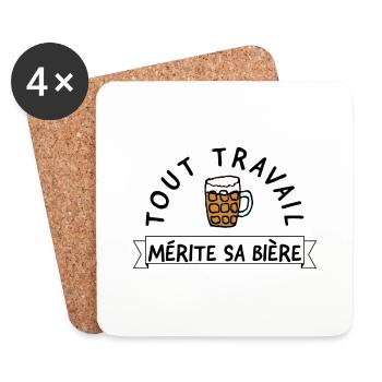 Tout travail mérite sa bière. Humour sur l'alcool. - Dessous de verre (lot de 4) - blanc - Devant