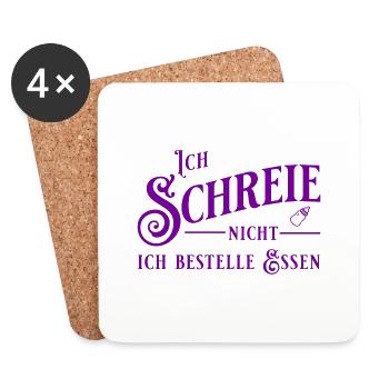 Ich schreie nicht - Ich bestelle Essen - Untersetzer (4er-Set) - Weiß - Vorne