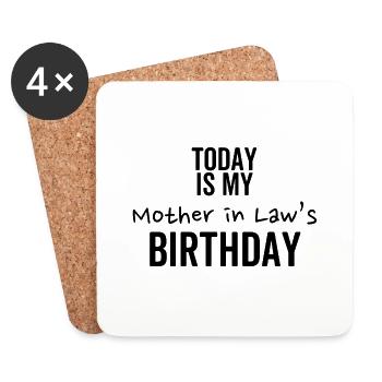 Heute ist der Geburtstag meiner Schwiegermutter - Untersetzer (4er-Set) - Weiß - Vorne