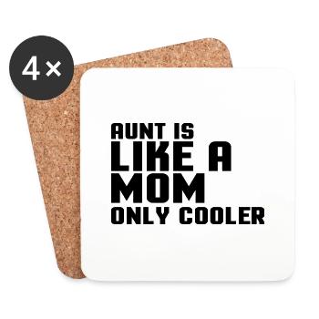 Aunt is like a Mom only Cooler - Coasters (set of 4) - white - Front