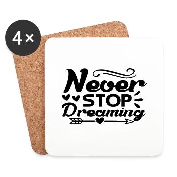 Never Stop Dreaming - Untersetzer (4er-Set) - Weiß - Vorne