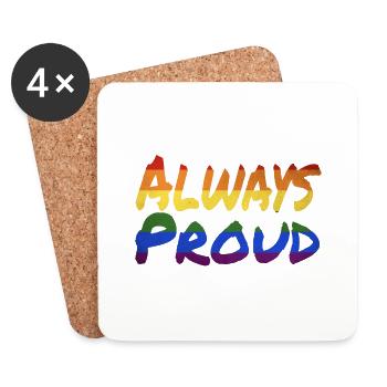 Always Proud - Coasters (set of 4) - white - Front