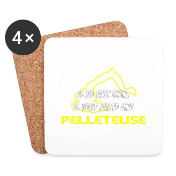 Il ne fait rien, il veut juste une pelleteuse - Dessous de verre (lot de 4) - blanc - Devant