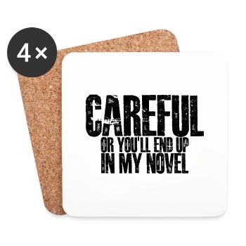 Careful Or You'll End Up In My Novel 3 - Untersetzer (4er-Set) - Weiß - Vorne