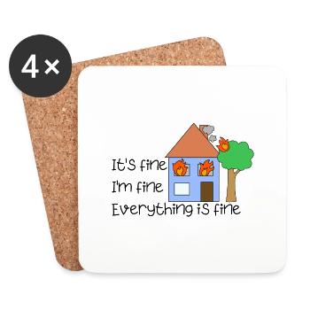 funny quote it's fine everything is fine on fire - Coasters (set of 4) - white - Front