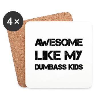 AWESOME LIKE MY DUMBASS KIDS Geschenk Vater lustig - Untersetzer (4er-Set) - Weiß - Vorne