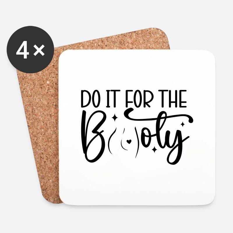 Do It for the Booty - Untersetzer (4er-Set) - Weiß