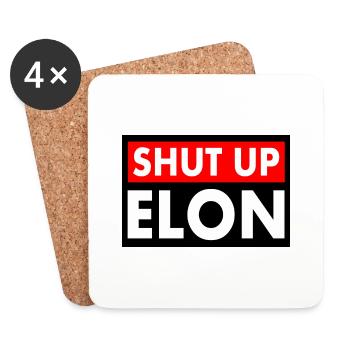 shut up elon - Untersetzer (4er-Set) - Weiß - Vorne