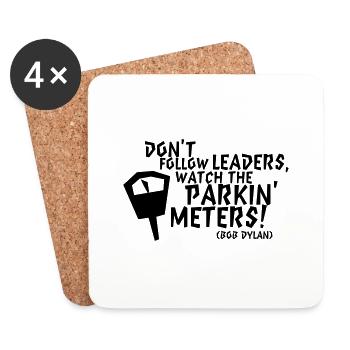 Bob Dylan: Don't follow leaders watch the parkin' - Untersetzer (4er-Set) - Weiß - Vorne