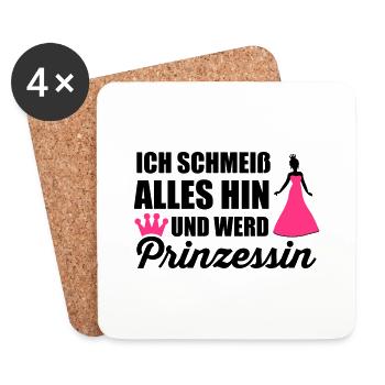 Ich schmeiß alles hin und werd Prinzessin - Untersetzer (4er-Set) - Weiß - Vorne
