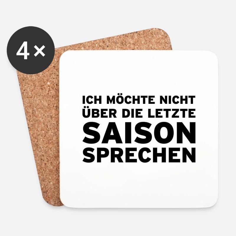 Ich möchte nicht über die letzte Saison sprechen - Untersetzer (4er-Set) - Weiß
