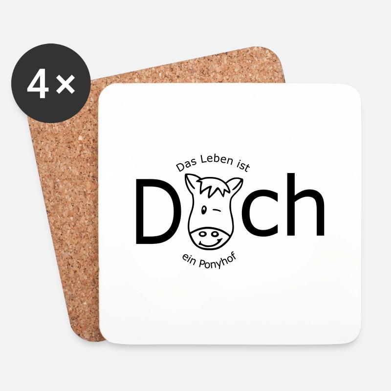 Das Leben ist DOCH ein Ponyhof - Untersetzer (4er-Set) - Weiß