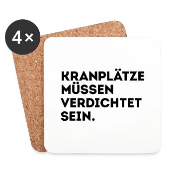 Kranplätze müssen verdichtet sein! - Untersetzer (4er-Set) - Weiß - Vorne