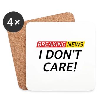 I don't Care, news funny sayings - Coasters (set of 4) - white - Front