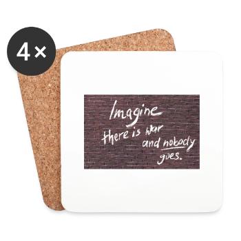 Imagine there is war and nobody goes. - Coasters (set of 4) - white - Front