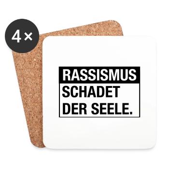 Rassismus schadet der Seele - Untersetzer (4er-Set) - Weiß - Vorne