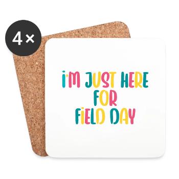 I'm Just Here For Field Day 21 - Coasters (set of 4) - white - Front