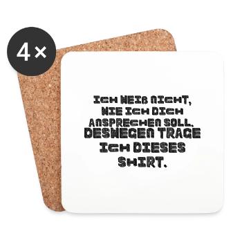 Ich weiß nicht wie ich dich ansprechen soll - Untersetzer (4er-Set) - Weiß - Vorne