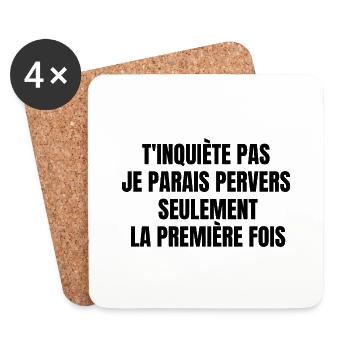 je parais pervers seulement la première fois - Dessous de verre (lot de 4) - blanc - Devant