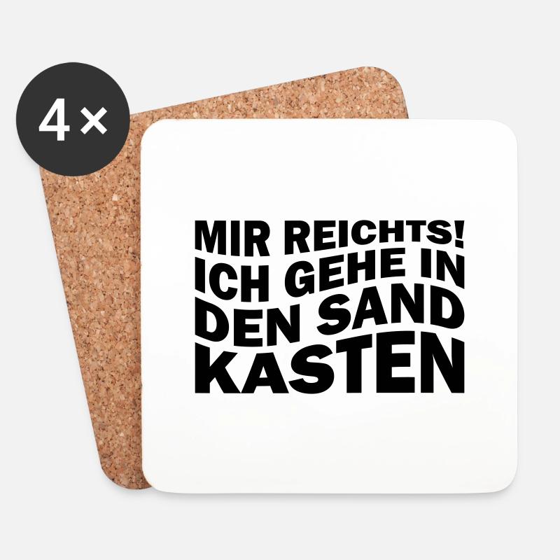 Mir reichts! Ich gehe in den Sandkasten - Untersetzer (4er-Set) - Weiß