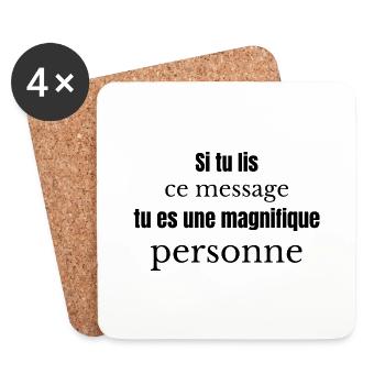 Si tu lis ce message tu es une magnifique personne - Dessous de verre (lot de 4) - blanc - Devant