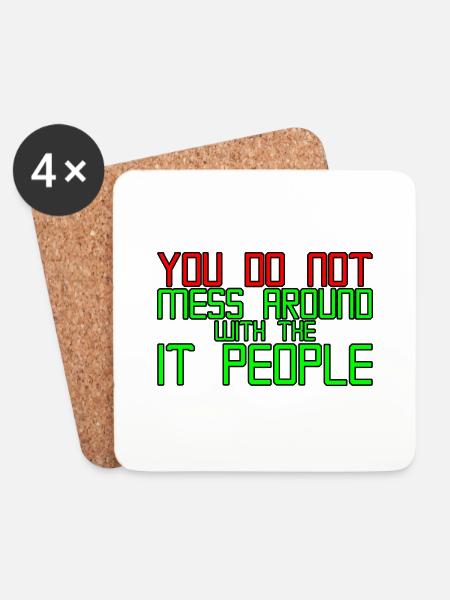 You Do Not Mess Around With The It People 3 - Untersetzer (4er-Set) - Weiß