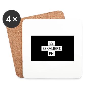 Es eskaliert eh - Untersetzer (4er-Set) - Weiß - Vorne
