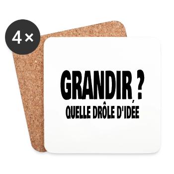 grandir? quelle drôle d'idée - Dessous de verre (lot de 4) - blanc - Devant