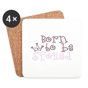 BORN TO BE SPOILED - Coasters (set of 4) - white - Front
