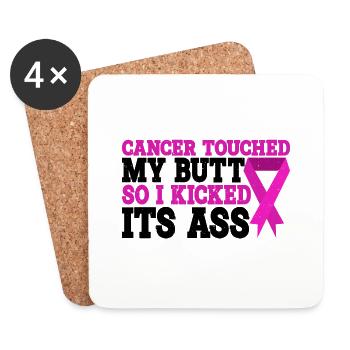 Cancer Touched My Butt, So I Kicked Its Ass 3 - Coasters (set of 4) - white - Front
