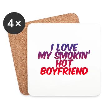 I Love My Smokin' Hot Boyfriend 3 - Untersetzer (4er-Set) - Weiß - Vorne