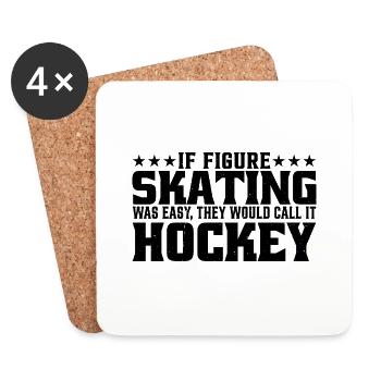 If Figure Skating Was Easy, They Call It Hockey 7 - Untersetzer (4er-Set) - Weiß - Vorne