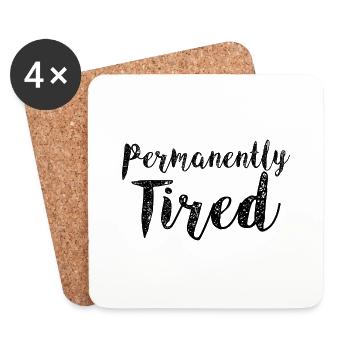 Permanently Tired 3 - Coasters (set of 4) - white - Front