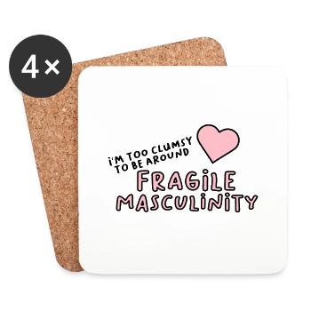 I'm too clumsy to be around fragile masculinity - Untersetzer (4er-Set) - Weiß - Vorne