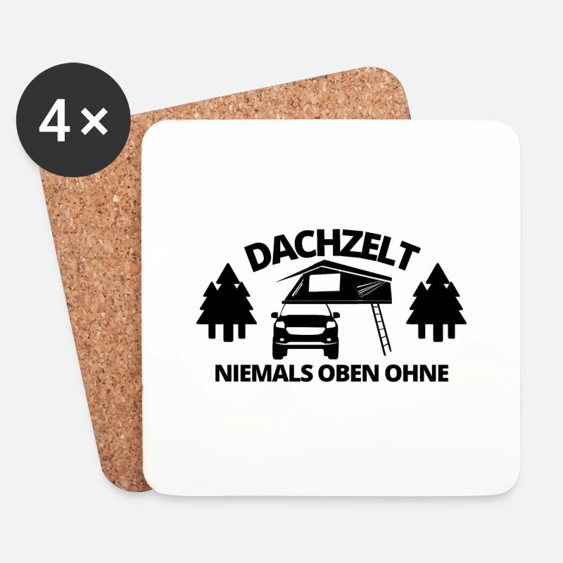 Dachzelt - Niemals oben ohne | Camping Geschenk - Untersetzer (4er-Set) - Weiß