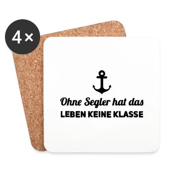 Ohne Segler Keine Klasse | Segler Spruch Geschenk - Untersetzer (4er-Set) - Weiß - Vorne