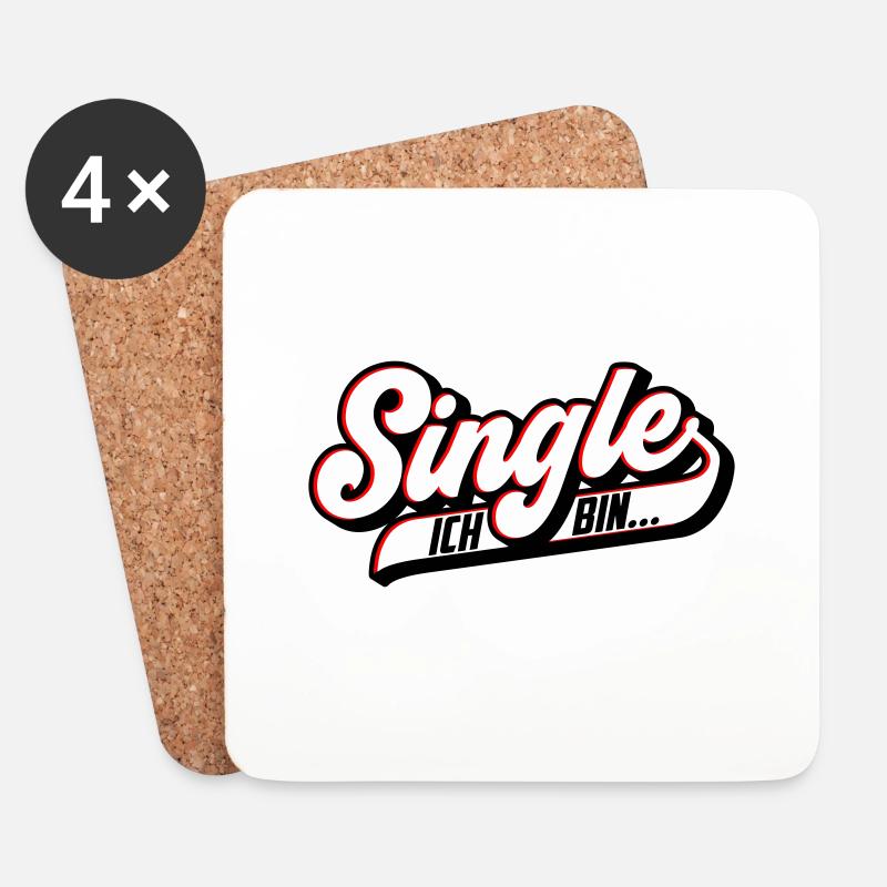 Ich bin Single | Farben änderbar - Untersetzer (4er-Set) - Weiß
