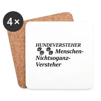 Hundeversteher; Hunde sind Freunde; und Menschen? - Untersetzer (4er-Set) - Weiß - Vorne