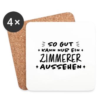 Zimmerer Lustiger Spruch Fun Zimmermann Geschenk - Untersetzer (4er-Set) - Weiß - Vorne